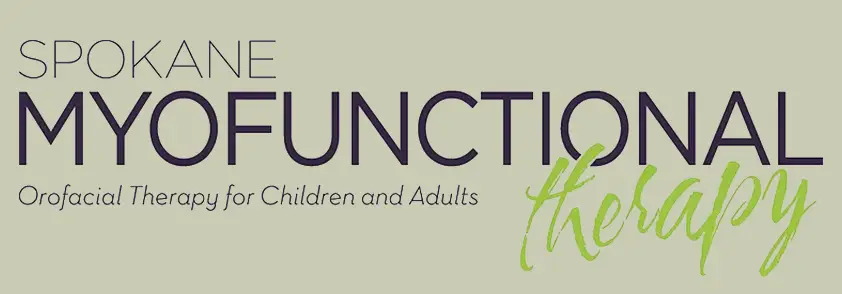 Orofacial Myofunctional Therapy, spokane myofunctional therapy, orofacial therapy, north spokane